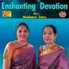 Mambalam Sisters - Enchanting Devotion